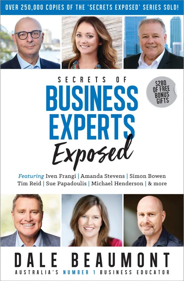Book cover of 'Secrets of Business Experts Exposed' by Dale Beaumont